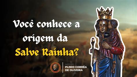 Origem da Salve Rainha