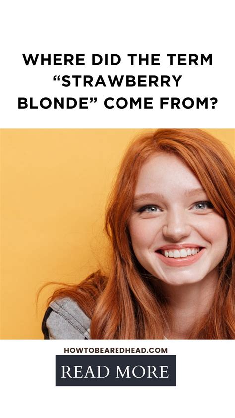 Origin and History of Strawberry Blonde