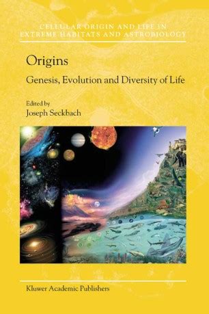 Origins Genesis, Evolution and Diversity of Life 1st Edition Reader