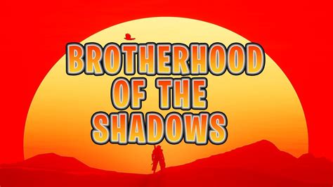 Origins and Ambitions: A Brotherhood of Shadows