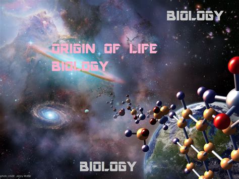 Origins and Biology