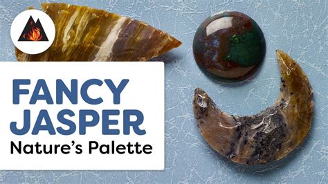 Origins and Composition of Fancy Jasper