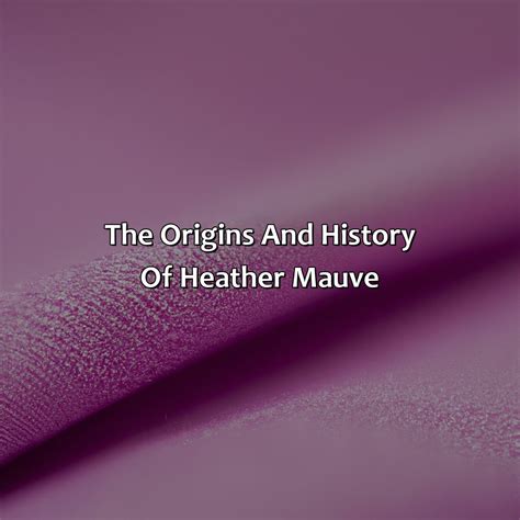 Origins and History of Mauve