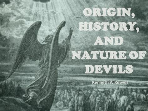 Origins and Nature of Devils