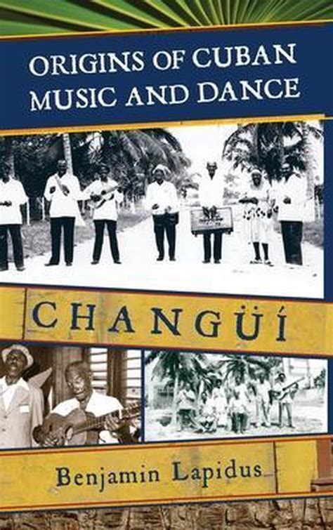 Origins of Cuban Music and Dance: ChangY Kindle Editon