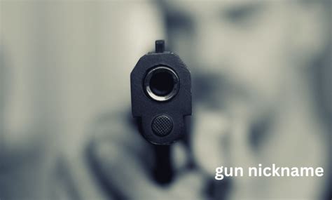 Origins of Gun Nicknames