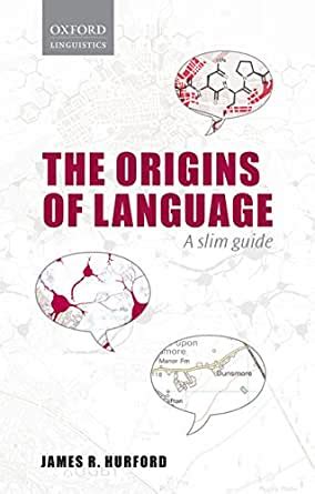 Origins of Language A Slim Guide Oxford Linguistics Doc