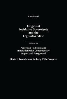 Origins of Legislative Sovereignty and the Legislative State Epub