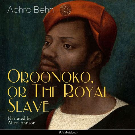 Oroonoko or The Royal Slave Kindle Editon