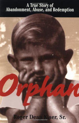 Orphan A True Story of Abandonment Abuse and Redemption PDF