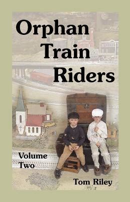 Orphan Train Riders Entrance Records from the American Female Guardian Society&a Reader