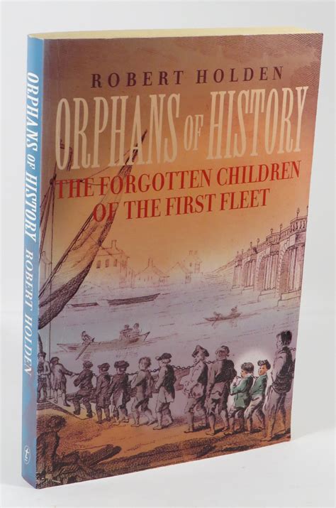 Orphans of History The Forgotten Children of the First Fleet Epub