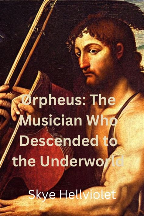 Orpheus, the Musician who Charmed the Underworld and Inspired Generations