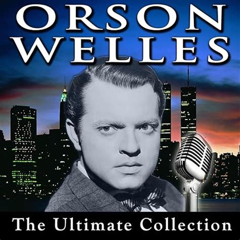 Orson Welles The Ultimate Collection MP3 Kindle Editon