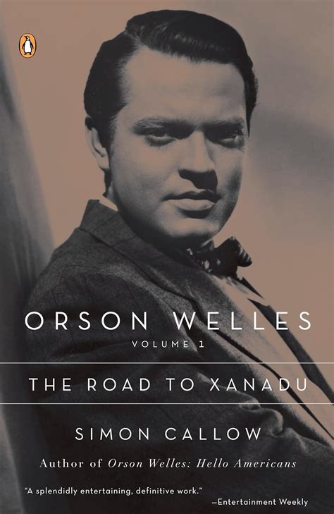 Orson Welles Volume 1 The Road to Xanadu Kindle Editon