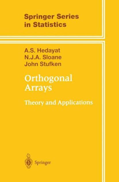 Orthogonal Arrays Theory and Applications 1st Edition Doc