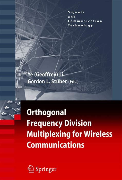 Orthogonal Frequency Division Multiplexing for Wireless Communications 1st Edition Reader