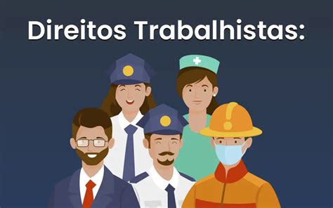 Os Direitos Trabalhistas