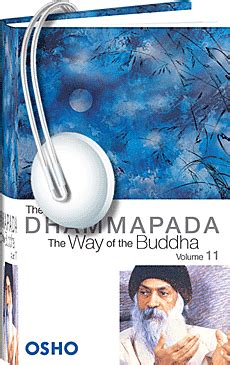 Osho Discourses Import The Dhammapada Way of the Buddha Discourse Vol 11 No 4 PDF
