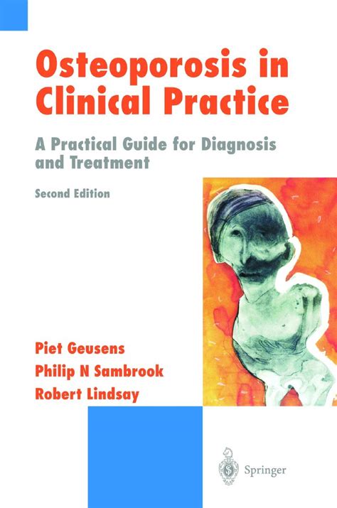 Osteoporosis in Clinical Practice A Practical Guide for Diagnosis and Treatment 2nd Edition Reader