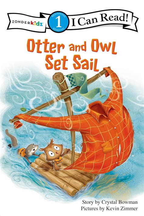 Otter and Owl Set Sail I Can Read Otter and Owl Series Reader