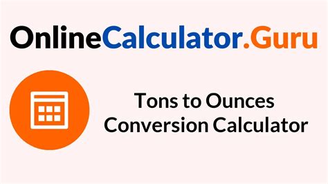 Ounces to Tons Calculator: Convert with Precision