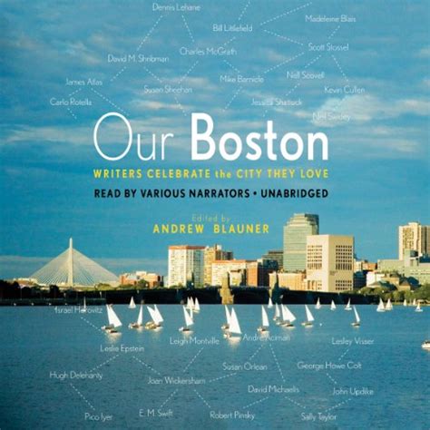 Our Boston Writers Celebrate the City They Love Kindle Editon