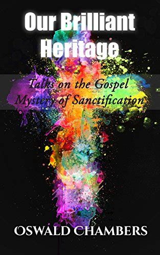 Our Briliiant Heritage Talks on the Gospel Mystery of Sanctification Epub