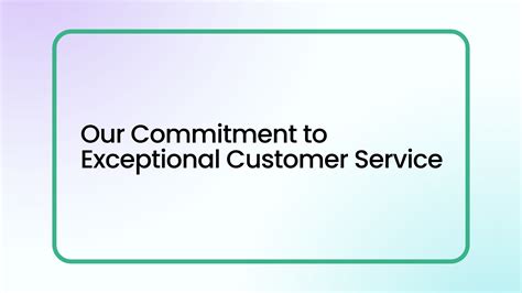 Our Commitment to Exceptional Service