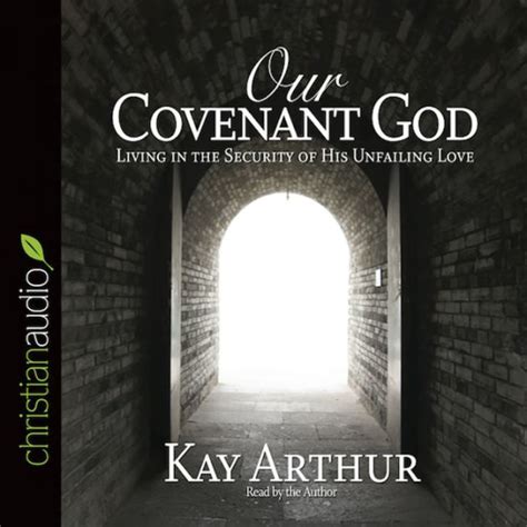 Our Covenant God Living in the Security of His Unfailing Love Reader