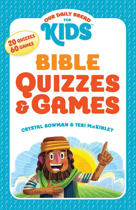 Our Daily Bread for Kids Bible Quizzes and Games Doc