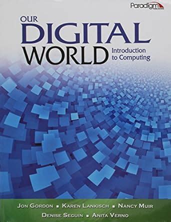 Our Digital World Introduction to Computing Text Only PDF