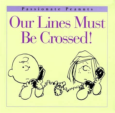 Our Lines Must Be Crossed Peanuts at Work and Play Doc