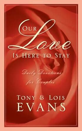 Our Love Is Here to Stay Daily Devotions for Couples Reader