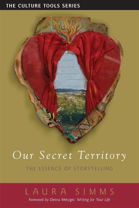 Our Secret Territory The Essence of Storytelling Culture Tools Kindle Editon