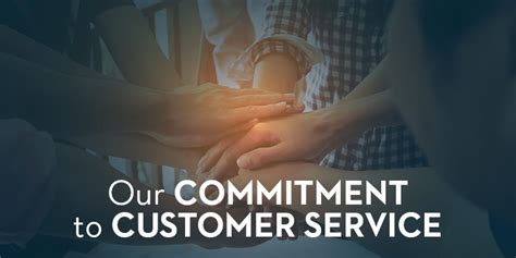 Our commitment to customer service.