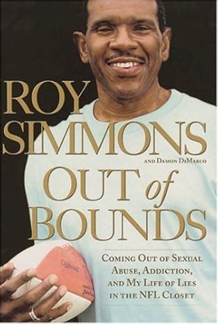 Out of Bounds Coming Out of Sexual Abuse Addiction and My Life of Lies in the NFL Closet Doc