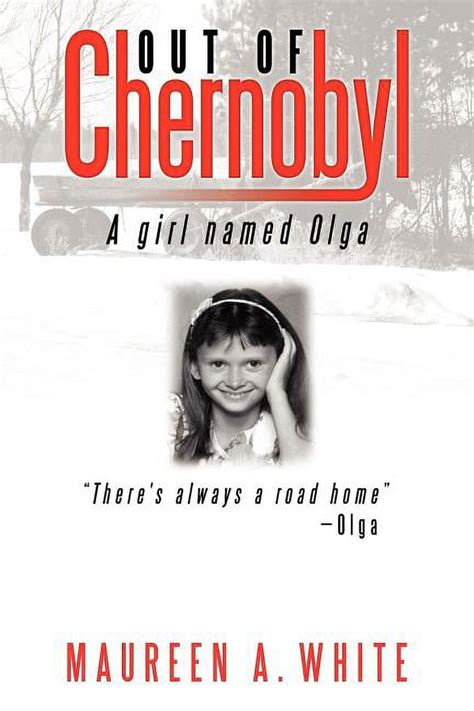 Out of Chernobyl A Girl Named Olga PDF