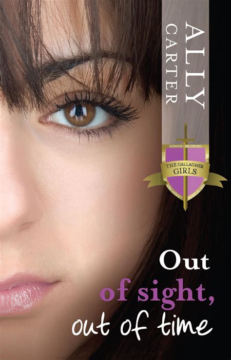 Out of Sight Out of Time Gallagher Girls Book 5