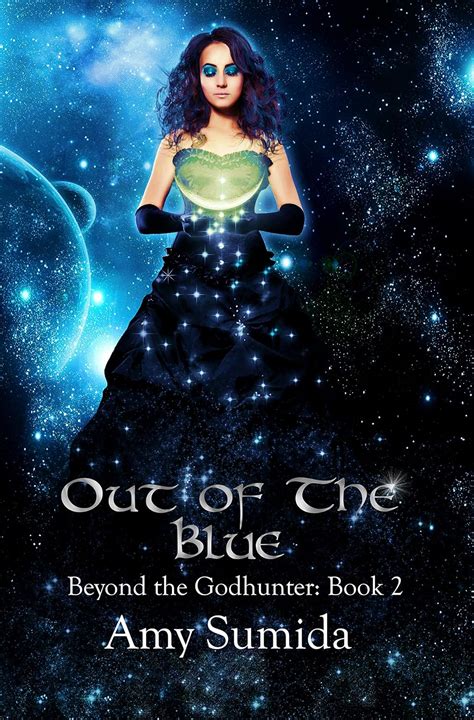 Out of the Blue Book 2 Beyond the Godhunter Kindle Editon