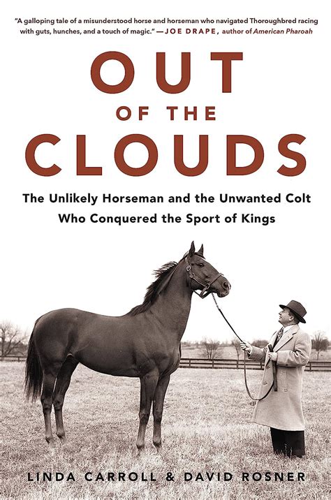 Out of the Clouds The Unlikely Horseman and the Unwanted Colt Who Conquered the Sport of Kings Epub