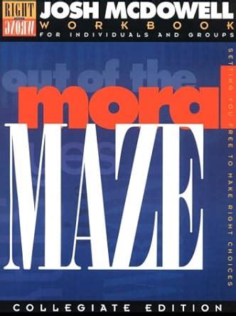 Out of the Moral Maze Workbook for College Students Leader s Guide Included Reader