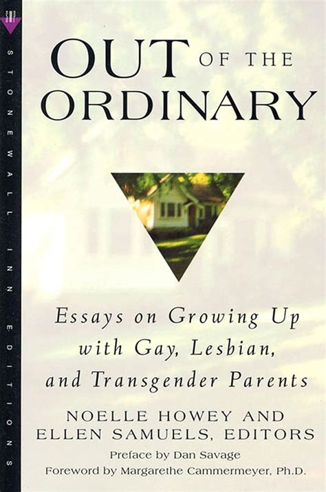 Out of the Ordinary Essays on Growing Up with Gay Lesbian and Transgender Parents Epub