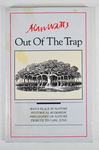 Out of the Trap Selected Lectures of Alan W Watts Kindle Editon
