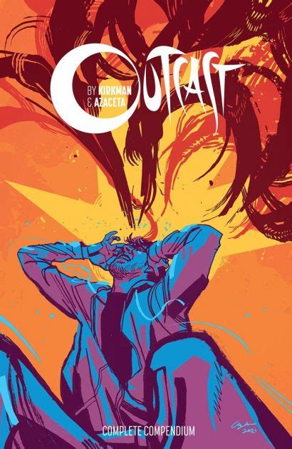 Outcast by Kirkman and Azaceta Issues 30 Book Series Reader