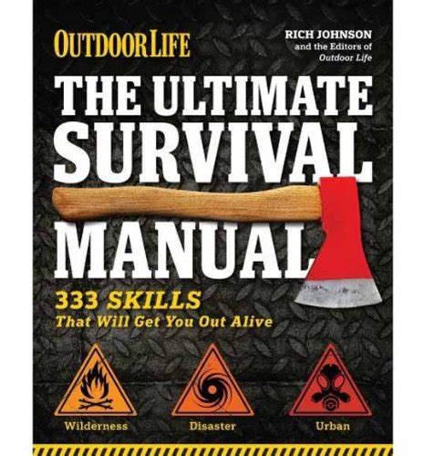 Outdoor Life The Ultimate Survival Manual 333 Skills that Will Get You Out Alive Epub