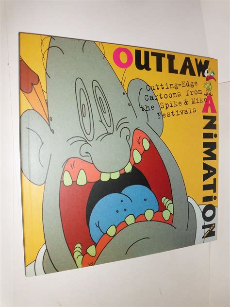 Outlaw Animation Cutting-Edge Cartoons from the Spike and Mike Festivals Kindle Editon