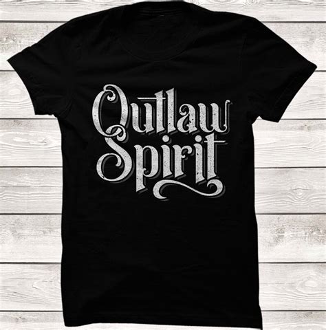 Outlaw T-Shirts: Embracing the Spirit of the Renegade