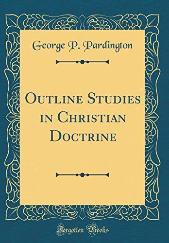 Outline Studies in Christian Doctrine Ebook Doc