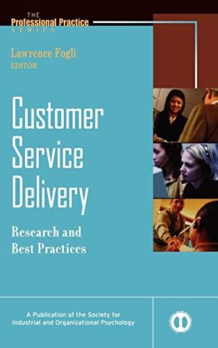 Outlines and Highlights for Customer Service Delivery Research and Best Practices by Fogli Doc